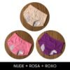 Nude + Rosa + Roxo